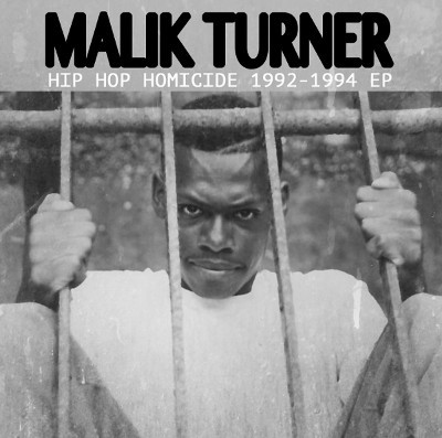 MALIK TURNER / HIP HOP HOMECIDE 1992-1994 EP "CD"