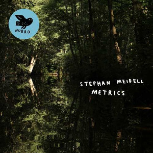 STEPHAN MEIDELL / ステッファン・メイデル / Metrics(LP)