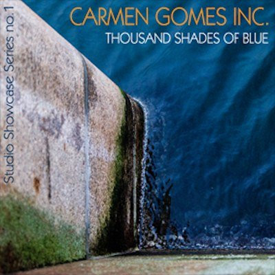 CARMEN GOMES / カルメン・ゴメス / Thousand Shades Of Blue