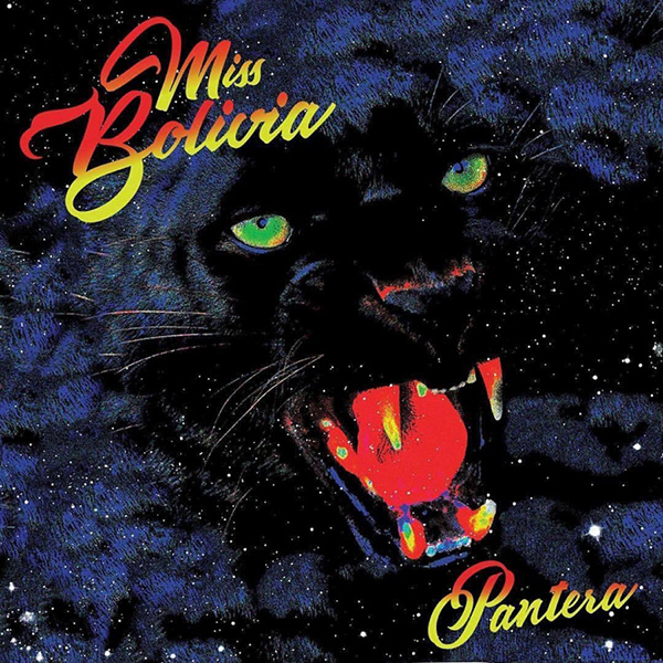 MISS BOLIVIA / ミス・ボリビア / PANTERA