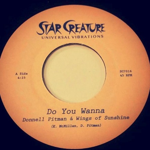 DONNELL PITMAN & WINGS OF SUNSHINE / DO YOU WANNA/NEED MY LOVE