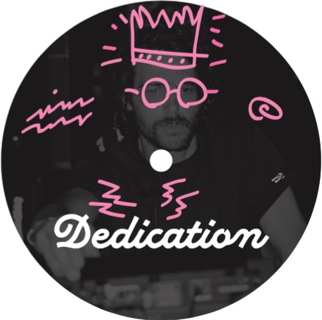 DEDICATION / デディケーション / It's A Dedication