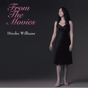 HIROKO WILLIAMS / ウィリアムス浩子 / From The Movies / フロム・ザ・ムーヴィーズ