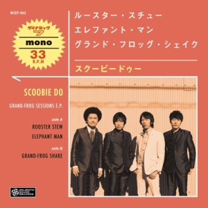 Scoobie Do / GRAND-FROG SESSIONS E.P.【限定盤】
