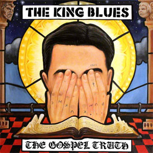 THE KING BLUES / THE GOSPEL TRUTH(国内盤)