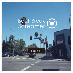 Beat Break Screamer / Labin ct 