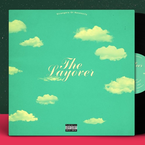 STRANGERS OF NECESSITY / THE LAYOVER "LP"