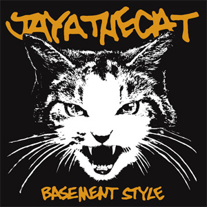 JAYA THE CAT / BASEMENT STYLE (LP)