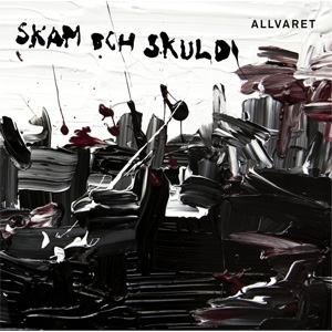 ALLVARET / SKAM OCH SKULD (LP)