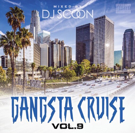 DJ SCOON / GANGSTA CRUISE VOL.9