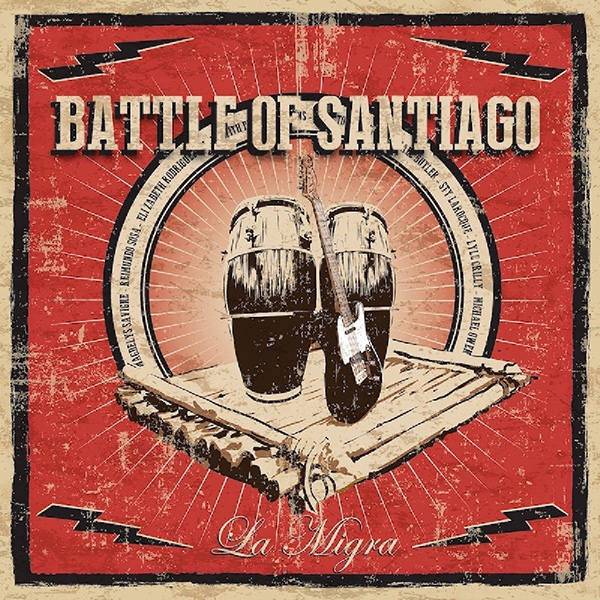THE BATTLE OF SANTIAGO / バトル・オブ・サンティアゴ / LA MIGRA
