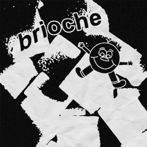 BRIOCHE / RAGE