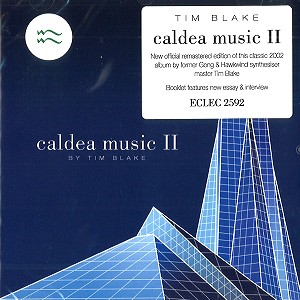 TIM BLAKE / ティム・ブレイク / CALDEA MUSIC II: REMASTERED EDITION - 24BIT REMASTER