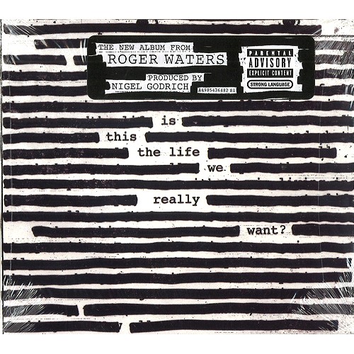 ROGER WATERS / ロジャー・ウォーターズ / IS THIS THE LIFE WE REALLY WANT?
