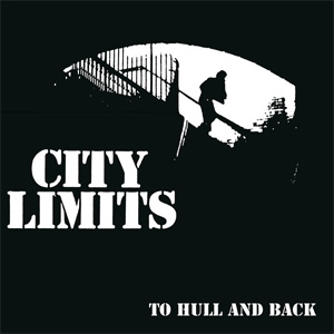 CITY LIMITS / TO HULL AND BACK