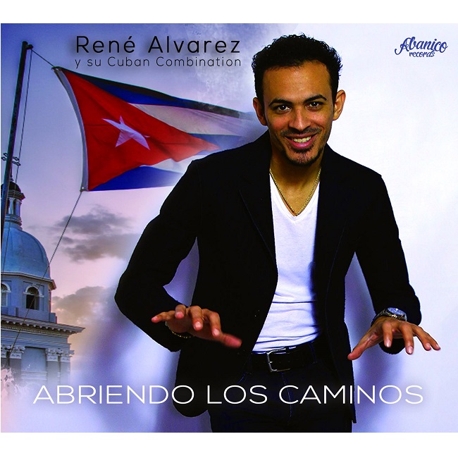 RENE ALVAREZ / レネ・アルバレス / ABRIENDO LOS CAMINOS