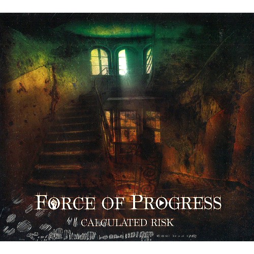 FORCE OF PROGRESS / CALCULATED RISK