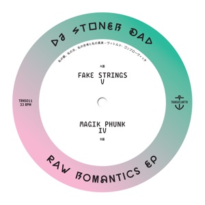 DJ STONER DAD / RAW ROMANTICS EP
