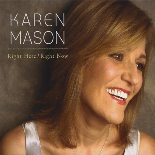 KAREN MASON / カレン・メイソン / Right Here/Right Now