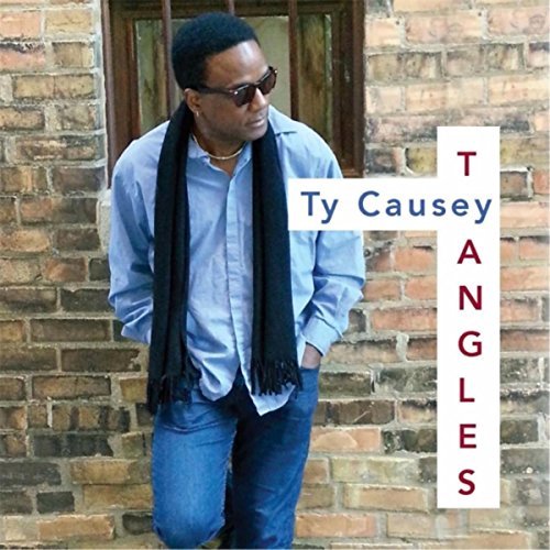 TY CAUSEY / TYANGLES
