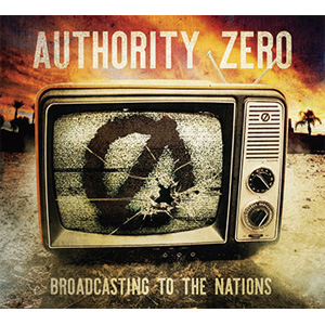 Authority Zero / BROADCASTING TO THE NATIONS
