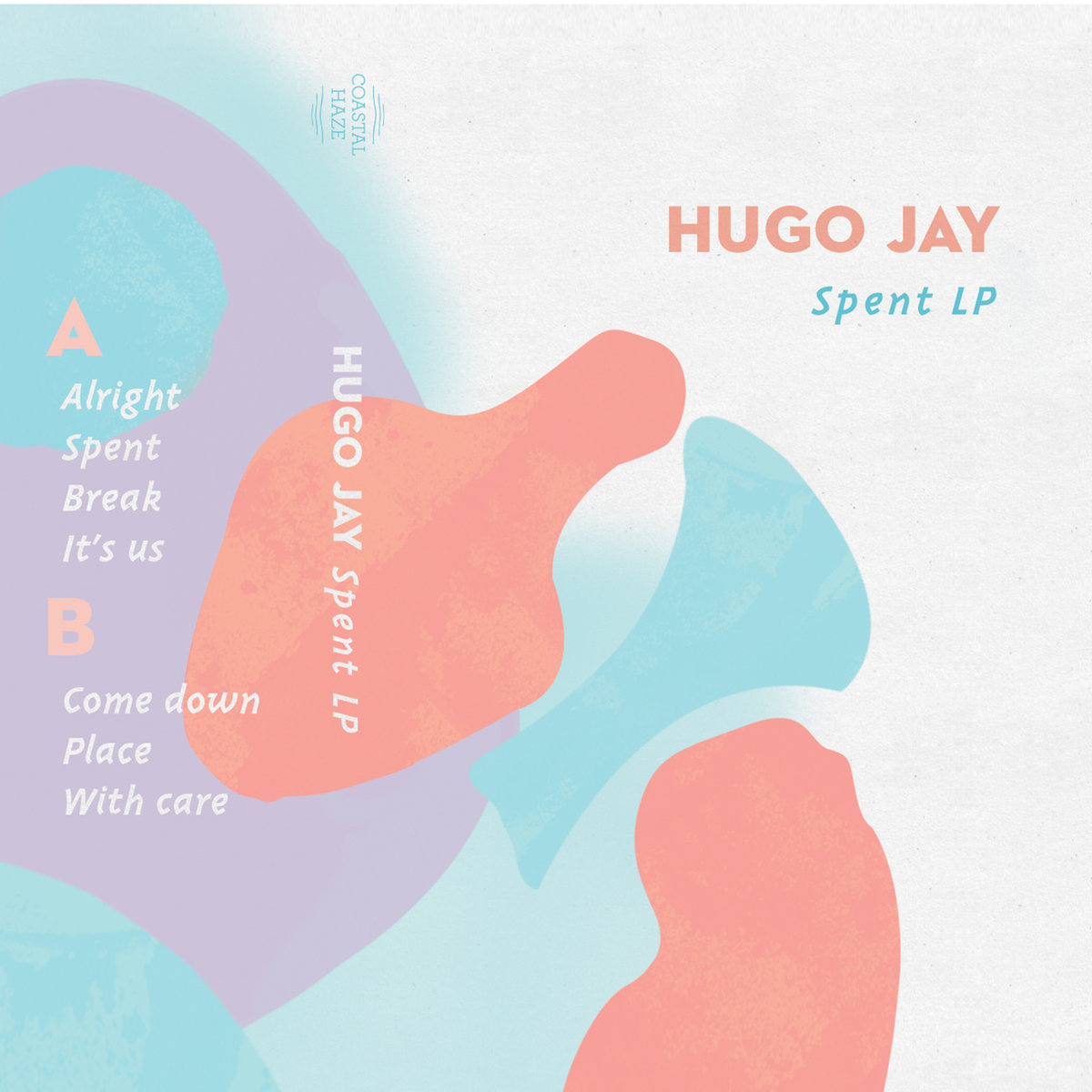 HUGO JAY / SPENT EP