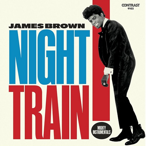 JAMES BROWN / ジェームス・ブラウン / NIGHT TRAIN: MIGHTY INSTRUMENTALS(CD)