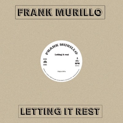 FRANK MURILLO / LETTING IT REST