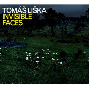 TOMAS LISKA / トーマス・リシュカ / Invisible Faces