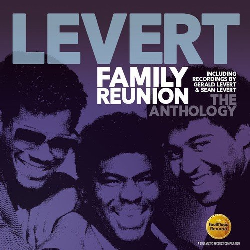 LEVERT / レヴァート / FAMILY REUNION: THE ANTHOLOGY - INCLUDING RECORDINGS BY GERALD LEVERT & SEAN LEVERT (2CD)