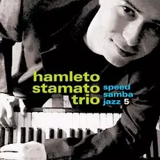 HAMLETO STAMATO / SPEED SAMBA JAZZ 5