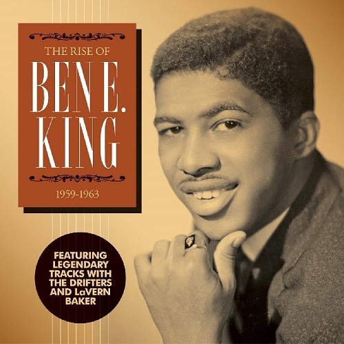 BEN E. KING / ベン・E・キング / RISE OF BEN E. KING: 1959-1963