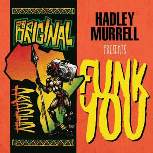 V.A. (HADLEY MURRELL PRESENTS) / FUNK YOU A VERY FUNKY FUNK MUSIC COMPLATION / ファンク・ユー・ア・ヴェリー・ファンキー・ファンク・ミュージック・コンピレーション