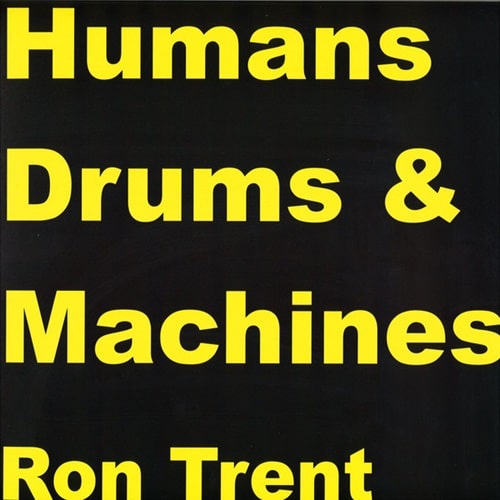 RON TRENT / ロン・トレント / MACHINES