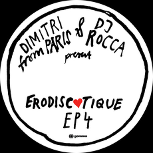 DIMITRI FROM PARIS & DJ ROCCA / ディミトリ・フロム・パリス&DJロッカ / ERODISCOTIQUE EP4