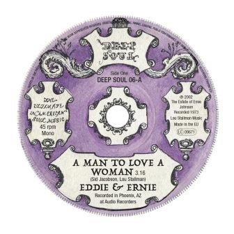 EDDIE & ERNIE / エディ&アーニー / A MAN TO LOVE A WOMAN / YOU MAKE MY LIFE A SUNNY DAY(7")