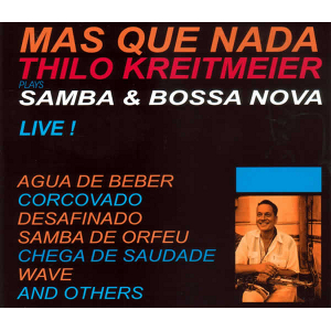 THILO KREITMEIER / Samba & Bossa Nova - Live At The Residenz Munchen