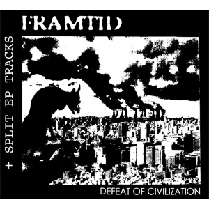 FRAMTID / Defeat Of Civilization + Split EP Tracks