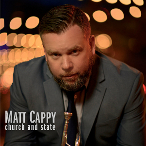 MATT CAPPY / マット・キャピー / Church And State
