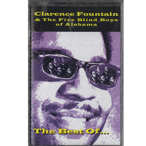 CLARENCE FOUNTAIN & FIVE BLIND BOYS OF ALABAMA / THE BEST OF / THE BEST OF