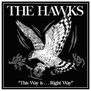 THE HAWKS / This Way is...Right Way