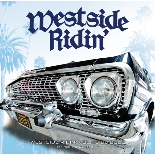 DJ COUZ / Westside Ridin' Vol.43