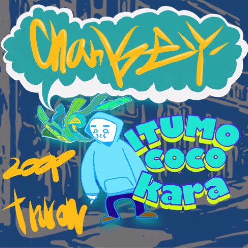 Chankey / ITUMOCOCOKARA