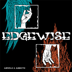EDGEWISE / エッジワイズ / ANGELS & ADDICTS