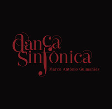 MARCO ANTONIO GUIMARAES / マルコ・アントニオ・ギマラエス / DANCA SINFONICA