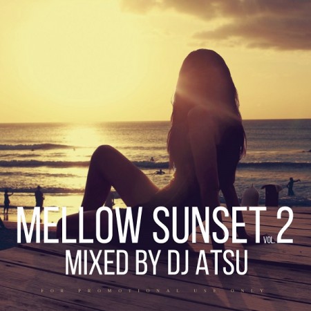 DJ ATSU / Mellow Sunset Vol.2