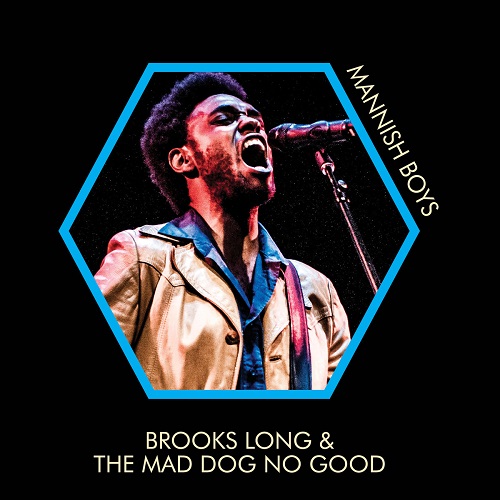 BROOKS LONG & THE MAD DOG NO GOOD / MANNISH BOYS (LP)