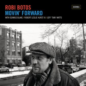 ROBI BOTOS / ロビ・ボトス / Movin' Forward