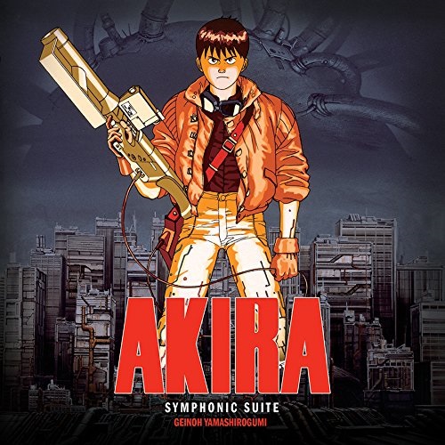 GEINOH YAMASHIROGUMI / 芸能山城組 / Akira Symphonic Suite (Original Motion Picture Soundtrack) 