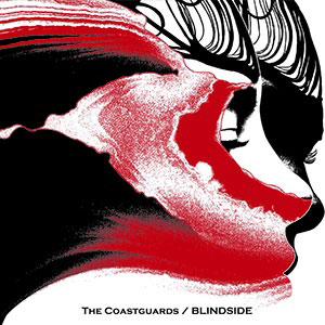 The Coastguards / BLINDSIDE / The Coastguards / BLINDSIDE SPLIT